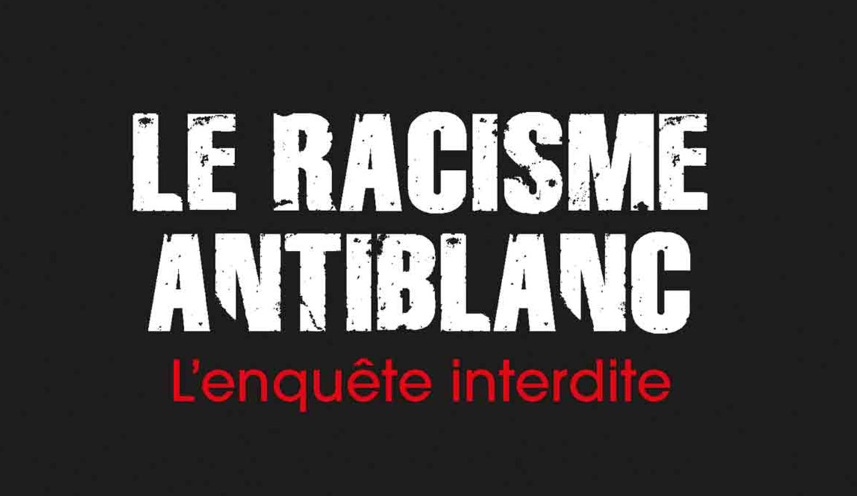 Il razzismo anti-bianchi: un fenomeno massiccio e occultato